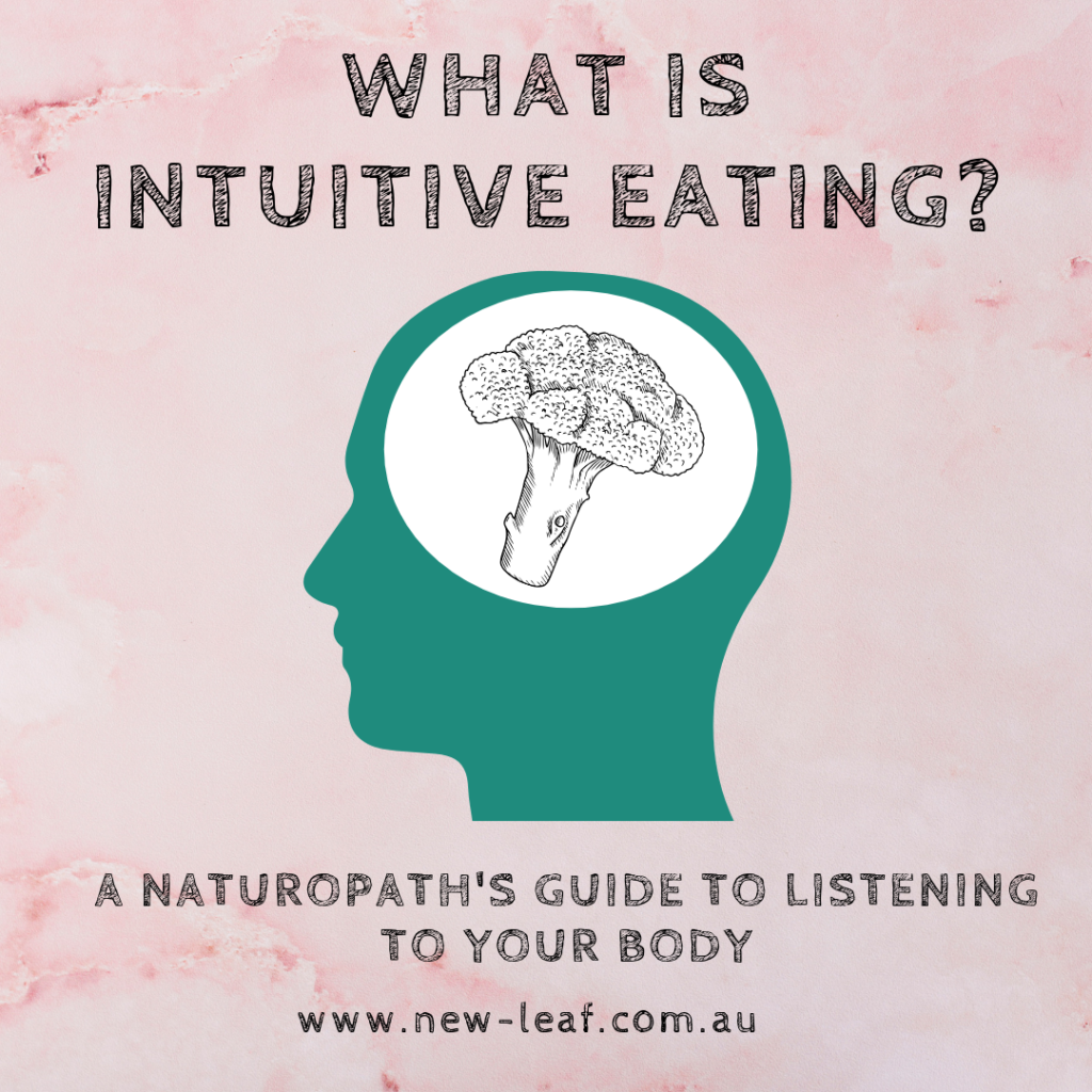 what is intuitive eating - a naturopathic guide